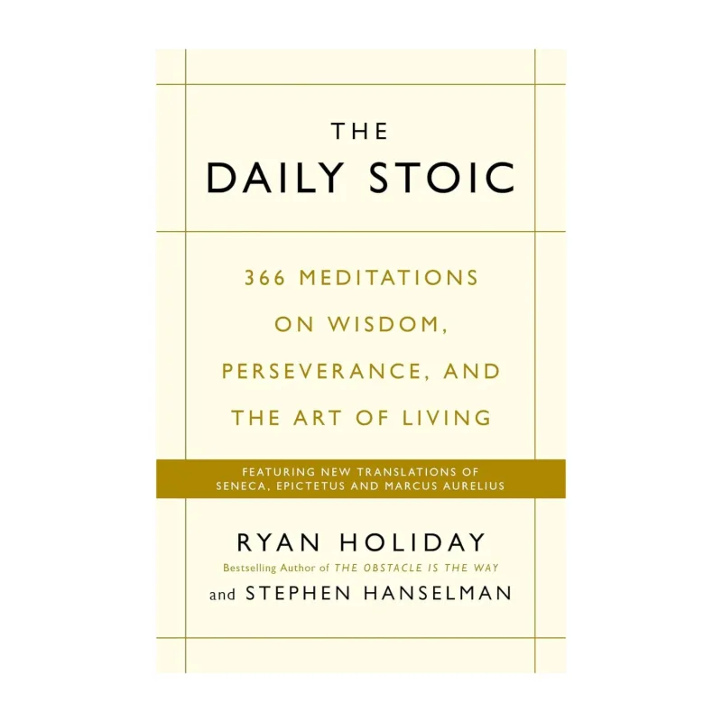 The Daily Stoic by Ryan Holiday